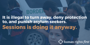 Sessions Punish Asylum Seekers